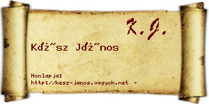 Kész János névjegykártya